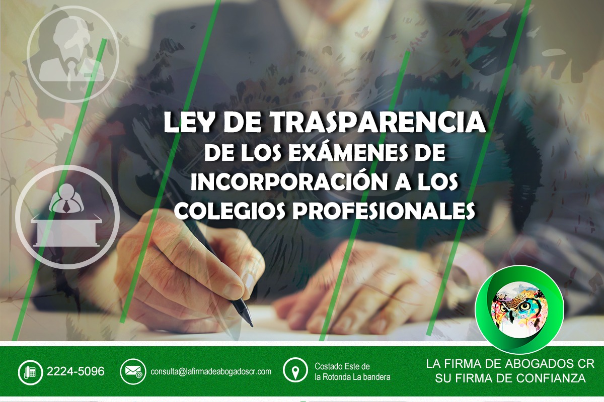 LEY DE TRASPARENCIA DE LOS EXÁMENES DE NCORPORACIÓN A LOS COLEGIOS PROFESIONALES